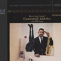 キャノンボール・アダレイ　ｗｉｔｈ　ビル・エヴァンス「 ノウ・ホワット・アイ・ミーン＋２」