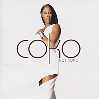 ココ「 ＨＯＴ　ＣＯＫＯ」