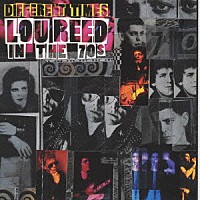 ルー・リード「 ディファレント・タイムズ～７０’Ｓコレクション」