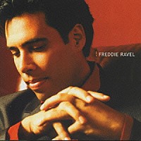 フレディ・ラヴェル「 ＦＲＥＤＤＩＥ　ＲＡＶＥＬ」