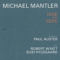 マイケル・マントラー「 ハイド・アンド・シーク」
