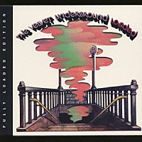 ザ・ヴェルヴェット・アンダーグラウンド「 ローデッド．スペシャル　ヴァージョン」