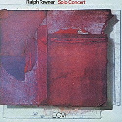 ラルフ・タウナー「ソロ・コンサ－ト」