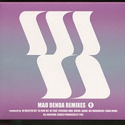 傳田真央「ＭＡＯ　ＤＥＮＤＡ　ＲＥＭＩＸＥＳ　１」