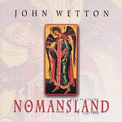 ジョン・ウェットン「ノーマンズランド」