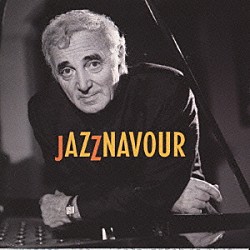 シャルル・アズナヴール「ジャズナブール」