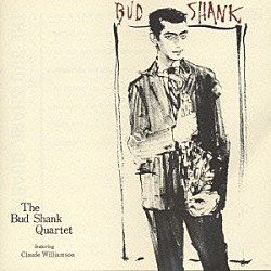 バド・シャンク「バド・シヤンク・カルテツト　ジヤズ名曲物」