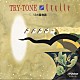 ＴＲＹ－ＴＯＮＥ「ＴＲＹ　ＴＯＮＥ　ｓｉｎｇｓ　ＥＴＯＩＬ」