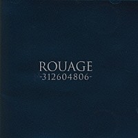 ＲＯＵＡＧＥ「 ＲＯＵＡＧＥ－３１２６０４８０６－」