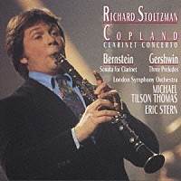 リチャード・ストルツマン「 コープランド：クラリネット協奏曲　他」