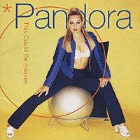 パンドラ「 ヘヴン」