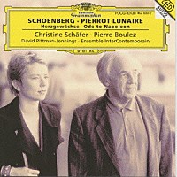 シェファー／ブーレーズ「 シェーンベルク：月に憑かれたピエロ作品２１」