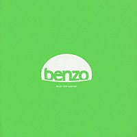ｂｅｎｚｏ「 ｂｅｓｔ　ｓｅｌｅｃｔｉｏｎ」