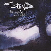 ステインド「 ブレイク・ザ・サイクル」