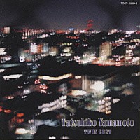 山本達彦「山本達彦／ツイン・ベスト」 | TOCT-10284/5