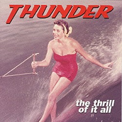 サンダー「スリル・オブ・イット・オール」