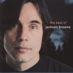 ジャクソン・ブラウン「ザ・ベスト・オブ・ジャクソン・ブラウン」