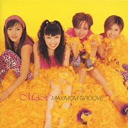 ＭＡＸ「ＭＡＸＩＭＵＭ　ＧＲＯＯＶＥ」