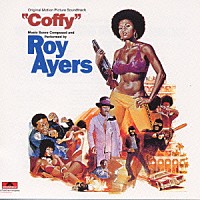 ロイ・エアーズ「 コフィー　オリジナル・サウンドトラック」
