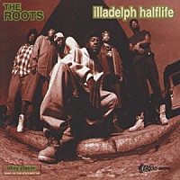 ザ・ルーツ「 Ｉｌｌａｄｅｌｐｈ／Ａｌｆｉｆｅ　ＶＯＬ」
