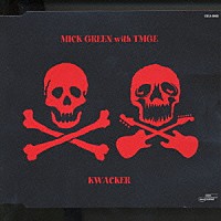 ミック・グリーン ミッシェル・ガン・エレファント「 ＫＷＡＣＫＥＲ」