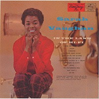 サラ・ヴォーン「 サラ・ヴォーン・イン・ザ・ランド・オブ・ハイ・ファイ」