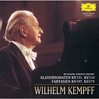 ヴィルヘルム・ケンプ「 モーツァルト：ピアノ・ソナタ第１１番≪トルコ行進曲付き≫／第８番　幻想曲Ｋ３９７／Ｋ４７５」