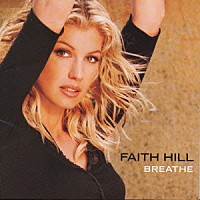 フェイス・ヒル「 ブリーズ」