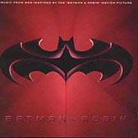 （オリジナル・サウンドトラック）「 バットマン　＆　ロビン　～Ｍｒ．フリーズの逆襲～　オリジナル・サウンドトラック」
