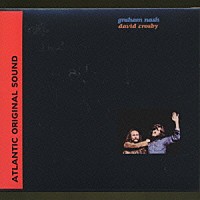 グラハム・ナッシュ＝デヴィッド・クロスビー「 グラハム・ナッシュ＝デイヴィッド・クロス」