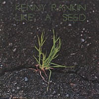 ケニー・ランキン「 ライク・ア・シード」