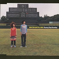 Day Sunny Sunday センチメンタル・バス - ⁄ | 0 サイクリングビート