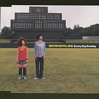 センチメンタル・バス 「Ｓｕｎｎｙ　Ｄａｙ　Ｓｕｎｄａｙ」
