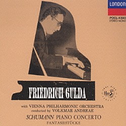 フリードリヒ・グルダ「シューマン：ピアノ協奏曲イ短調、幻想小曲集」
