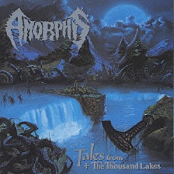 アモルフィス「テイルズ・フロム・ザ・サウザンド・レイクス」