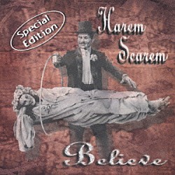 ハーレム・スキャーレム「ビリーヴ・スペシャル・エディション」