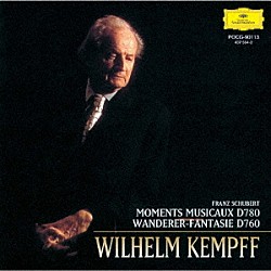 ヴィルヘルム・ケンプ「シューベルト：楽興の時／≪さすらい人≫幻想曲」