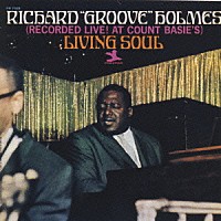 リチャード“グルーヴ”ホルムズ「 リヴィング・ソウル」
