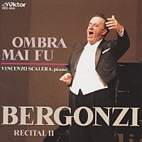 カルロ・ベルゴンツィ「 驚異のテノール／ベルゴンツィ・リサイタルⅡ」