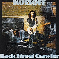 ポール・コゾフ「 バック・ストリ－ト・クロウラ－」