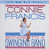 コニー・フランシス「 ソングズ・トゥ・ア・スウィンギン・バンド」
