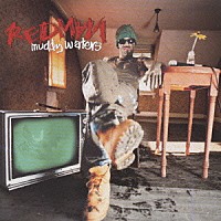 レッドマン「 マディー・ウォーターズ」