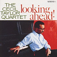 セシル・テイラー「 ルッキング・アヘッド」