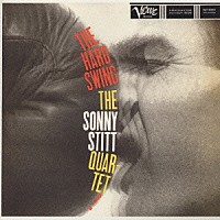 ザ・ソニー・スティット・カルテット「 ザ・ハード・スウィング」