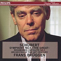 フランス・ブリュッヘン「 シューベルト：交響曲第９番「グレイト」」