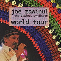 ジョー・ザヴィヌル「 ワールド・ツアー」