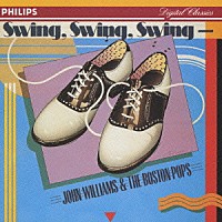 ジョン・ウィリアムズ「 スイング・スイング・スイング」