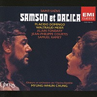 チョン・ミュンフン「 サン＝サーンス：歌劇「サムソンとデリラ」」