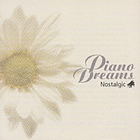 （オムニバス）「 ピアノ・ドリームス　Ⅲ．別れの曲～ノスタルジック・ドリーム」