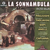 チェーザレ・シエピ「 ベッリーニ：夢遊病の女」